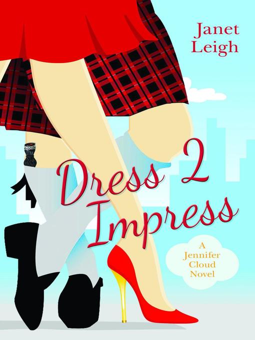 Title details for Dress 2 Impress by Janet Leigh - Available
